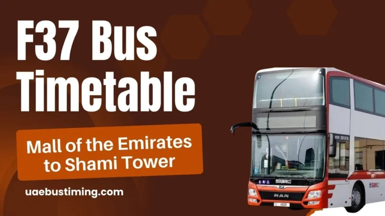 F37 Bus Timetable – Mall of the Emirates to Shami Tower