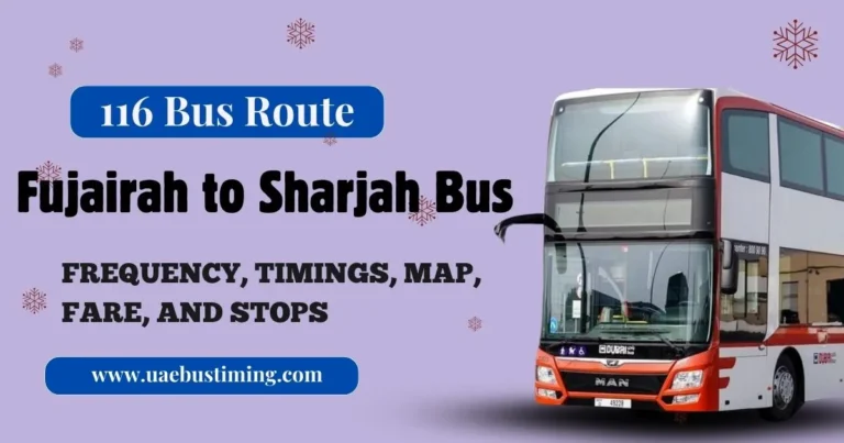 Fujairah to Sharjah Bus: 116 Bus Route, Frequency, Timings, Fare, and Stops