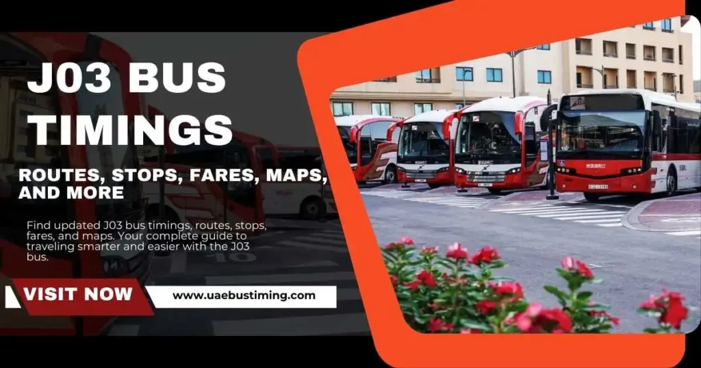 J03 Bus Timings, Routes, Stops, Fares, Maps, and More