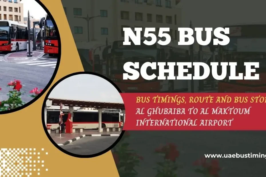 N55 Bus Schedule: Bus Timings, Route and Bus Stops