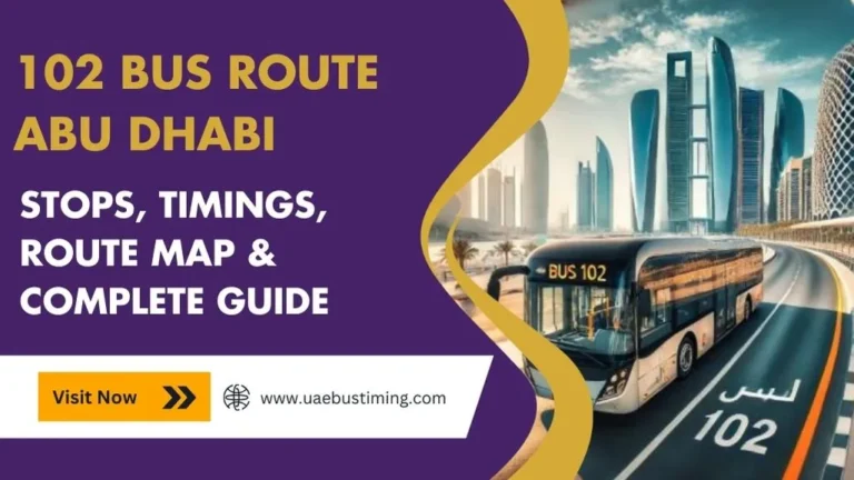 102 Bus Route Abu Dhabi: Stops, Timings, Route Map & Complete Guide