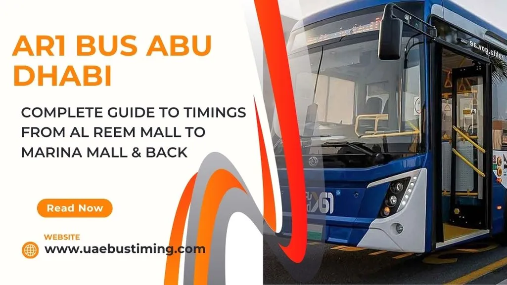 AR1 Bus Abu Dhabi: Complete Guide to Timings from Al Reem Mall to Marina Mall & Back