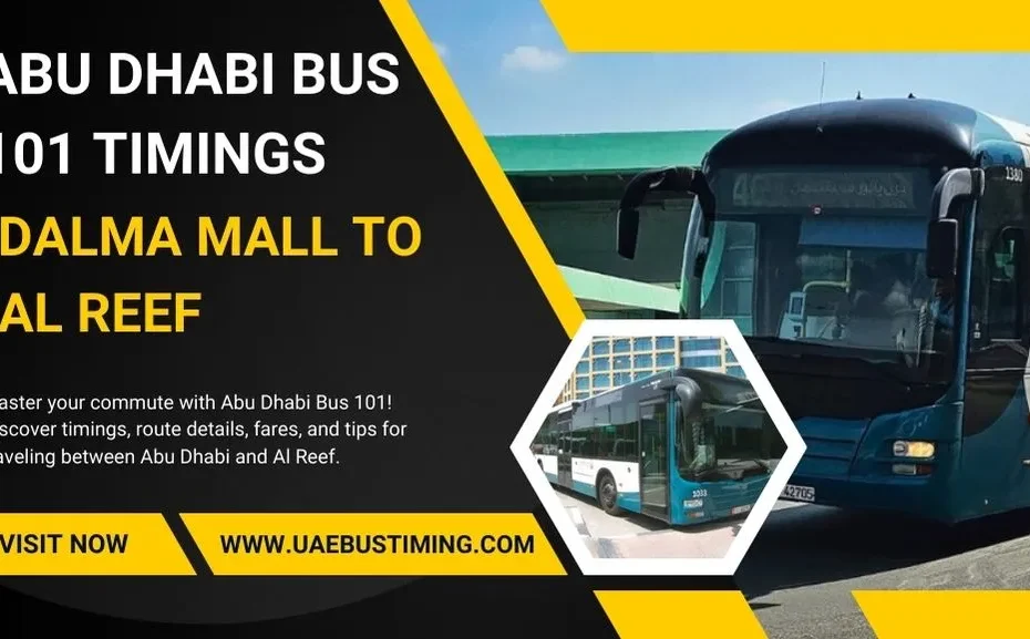 Abu Dhabi Bus 101 Timings – Dalma Mall to Al Reef