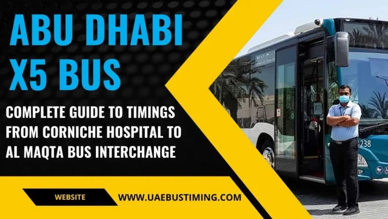 Abu Dhabi X5 Bus: Complete Guide to Timings from Corniche Hospital to Al Maqta Bus Interchange