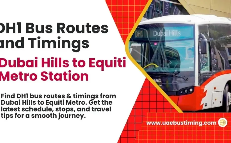 DH1 Bus Routes and Timings: Dubai Hills to Equiti Metro Station