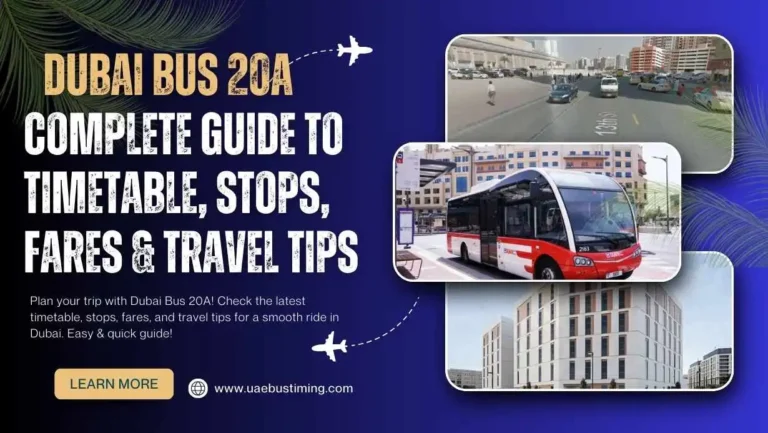 Dubai Bus 20A: Complete Guide to Timetable, Stops, Fares & Travel Tips