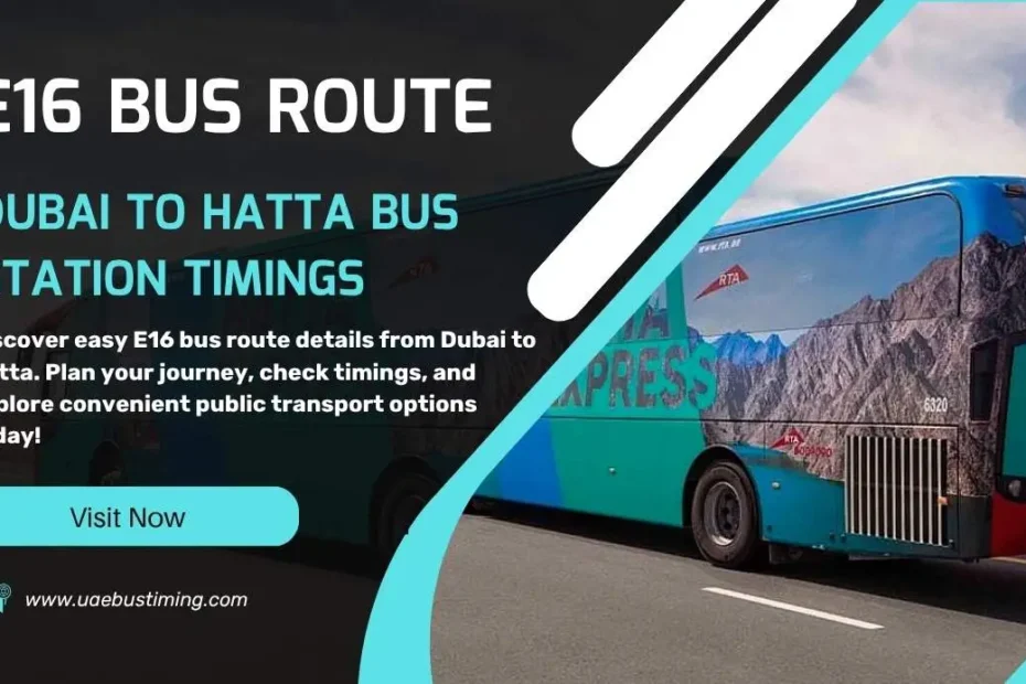 E16 Bus Route Dubai to Hatta Bus Station Timings