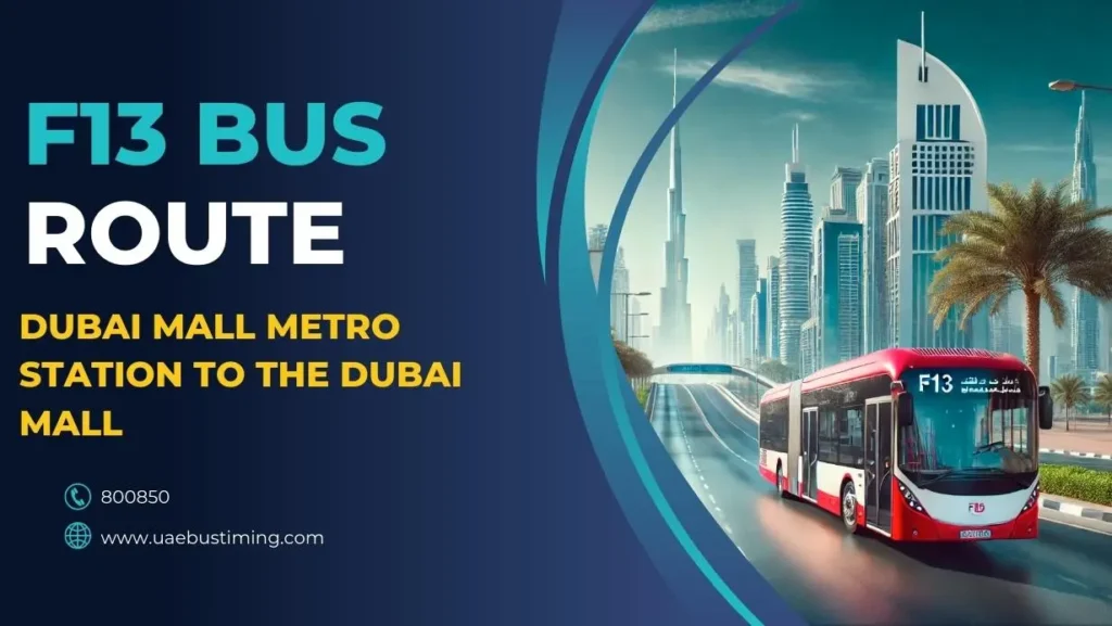 F13 Bus Schedule: Dubai Mall Metro Station to The Dubai Mall
