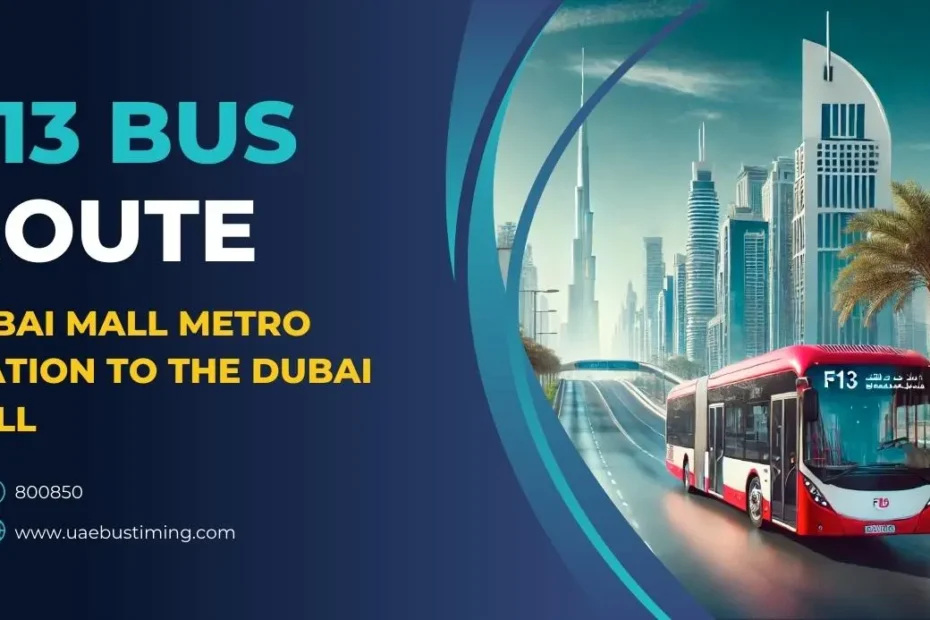 F13 Bus Schedule: Dubai Mall Metro Station to The Dubai Mall