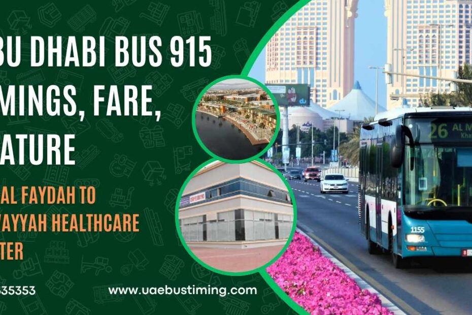 Abu Dhabi Bus 915 Timings, Fare, Feature from Ain Al Faydah to Towayyah Healthcare Center