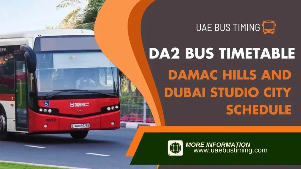 DA2 Bus Timetable DAMAC Hills and Dubai Studio City Schedule
