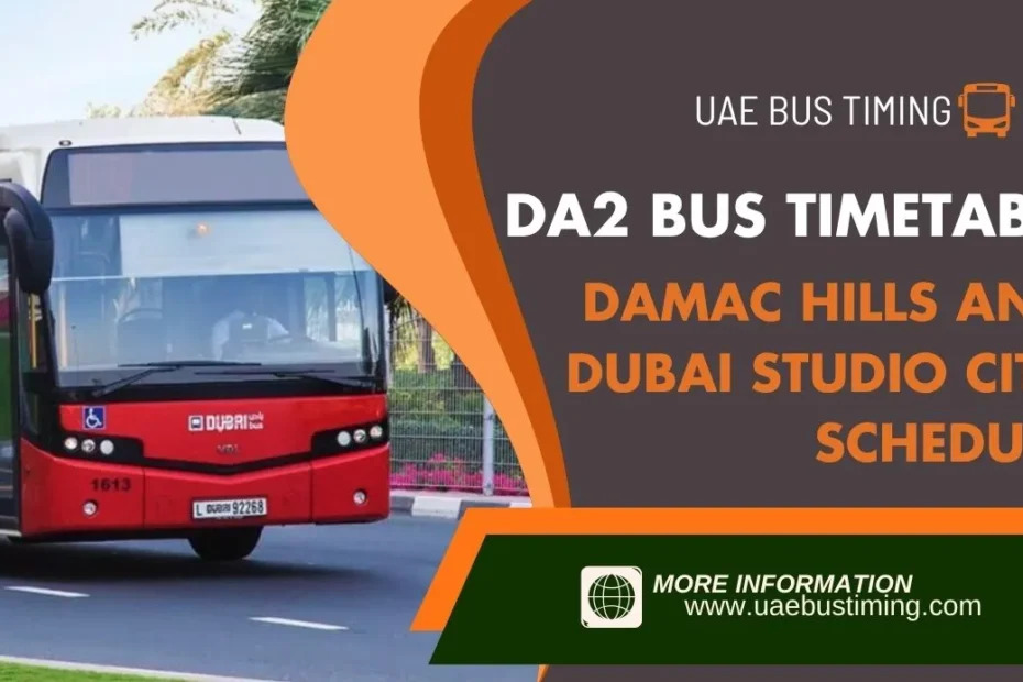 DA2 Bus Timetable | DAMAC Hills and Dubai Studio City Schedule