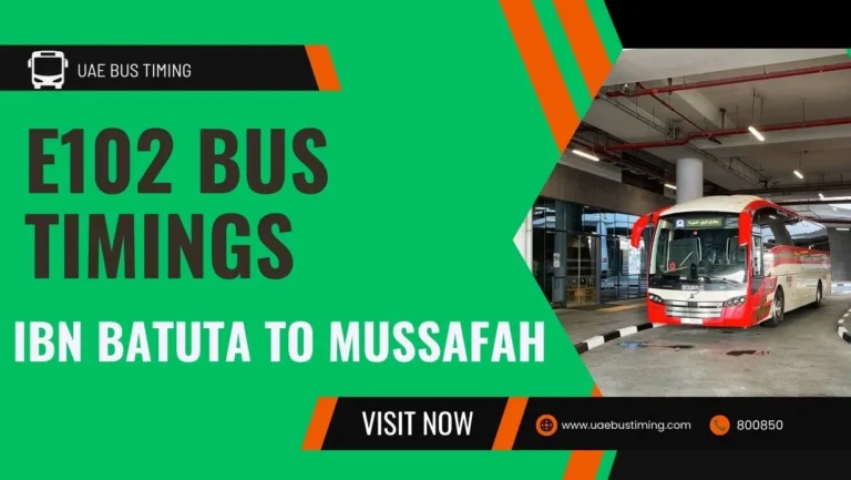 E102 Bus Timings- Ibn Batuta to Mussafah