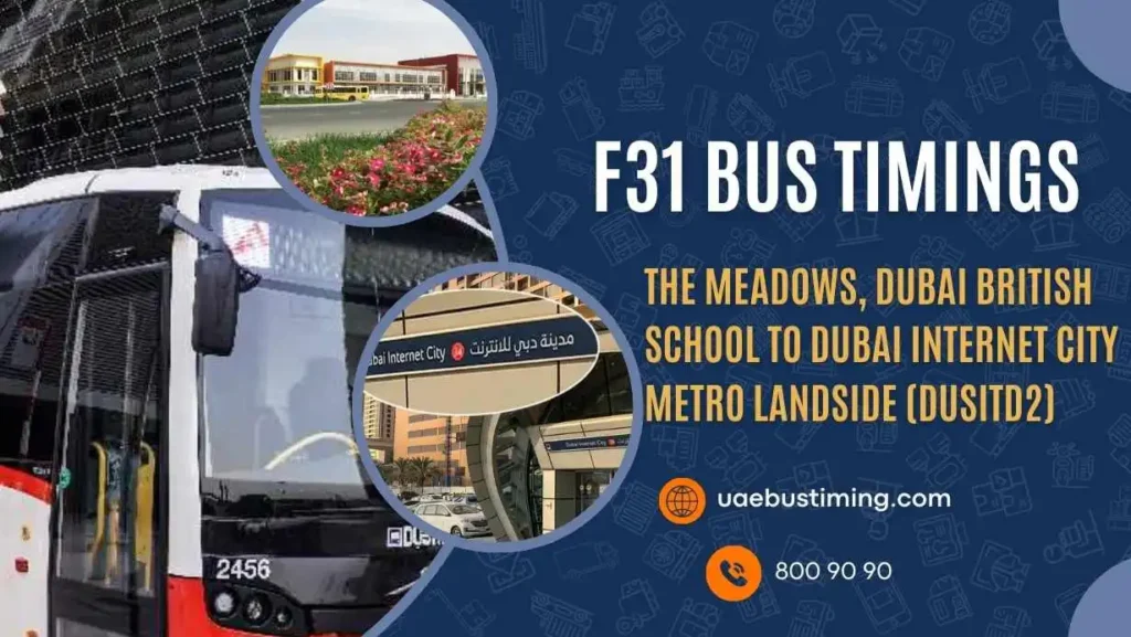 F31 Bus Timings from The Meadows, Dubai British School to Dubai Internet City Metro Landside (DusitD2)