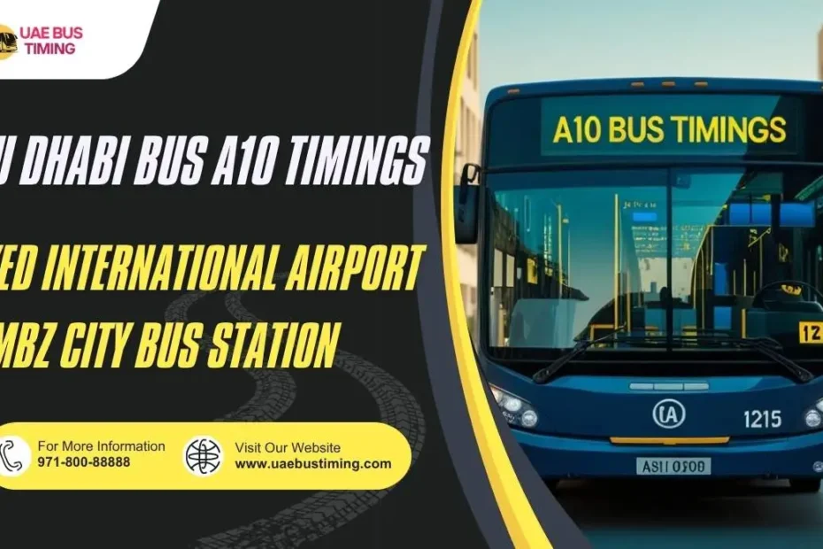 Abu Dhabi Bus A10 Timings from Zayed International Airport to MBZ City Bus Station