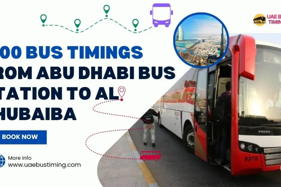 E100 Bus Timings from Abu Dhabi Bus Station to Al Ghubaiba