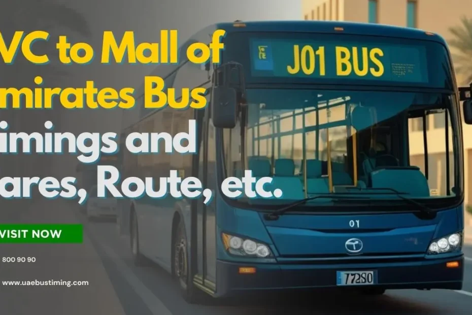 JVC to Mall of Emirates Bus Timings and Fares (J1 Bus Route)