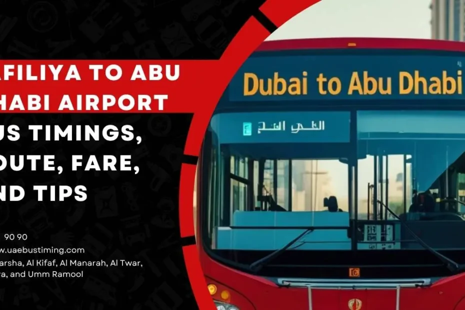 Jafiliya to Abu Dhabi Airport Bus Timings, Route, Fare, and Tips