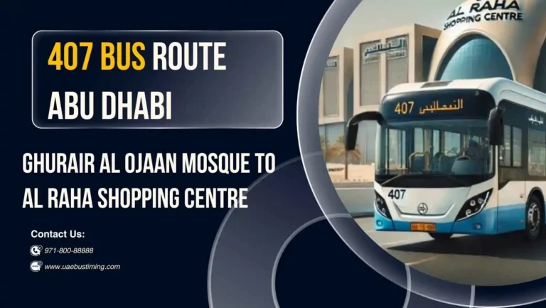 407 Bus Route Abu Dhabi – Ghurair Al Ojaan Mosque to Al Raha Shopping Centre