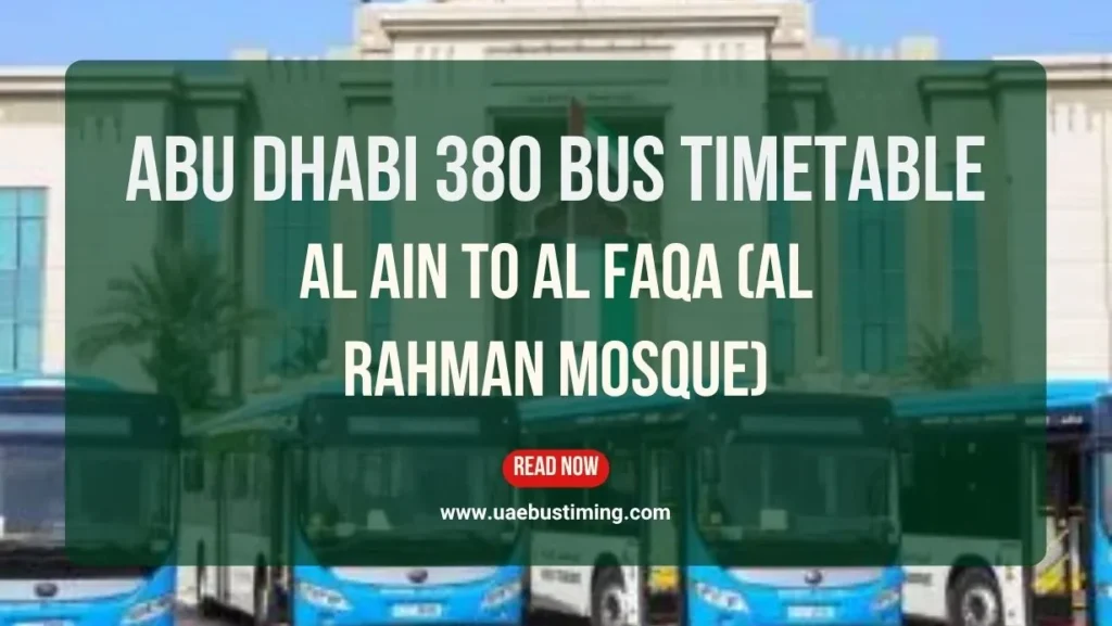 Abu Dhabi 380 Bus Timetable: Al Ain to Al Faqa (Al Rahman Mosque)