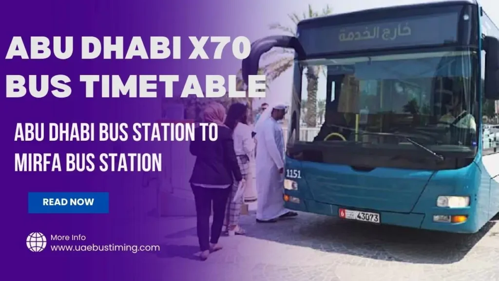 Abu Dhabi X70 Bus Timetable from Abu Dhabi Bus Station to Mirfa Bus Station