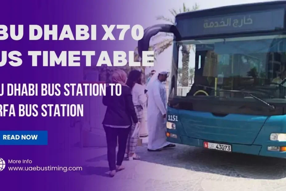 Abu Dhabi X70 Bus Timetable from Abu Dhabi Bus Station to Mirfa Bus Station