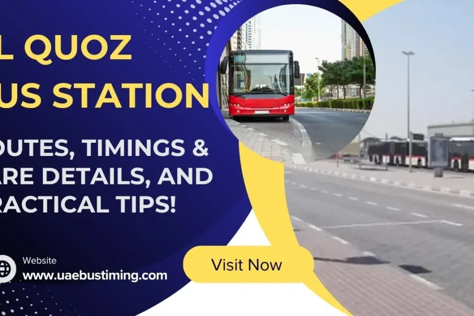 Al Quoz Bus Station: Routes, Timings & Fare Details, and Practical Tips!