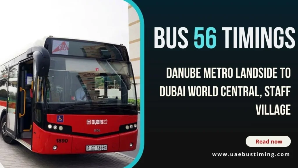 Bus 56 Timings from Danube Metro Landside to Dubai World Central, Staff Village