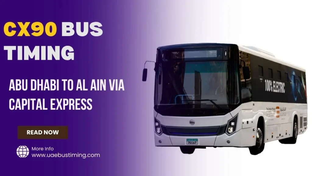 CX90 Abu Dhabi to Al Ain Bus Timings via Capital Express