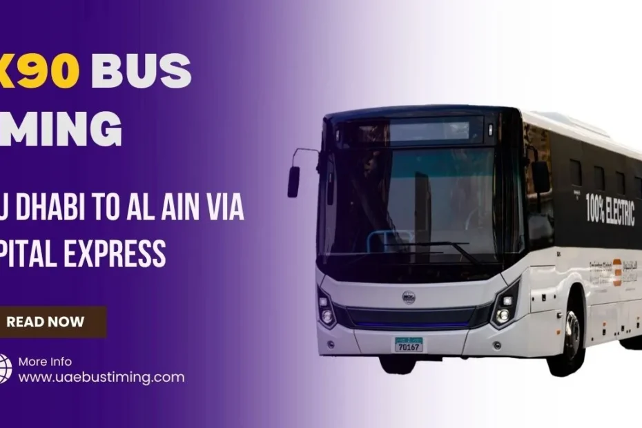 CX90 Abu Dhabi to Al Ain Bus Timings via Capital Express