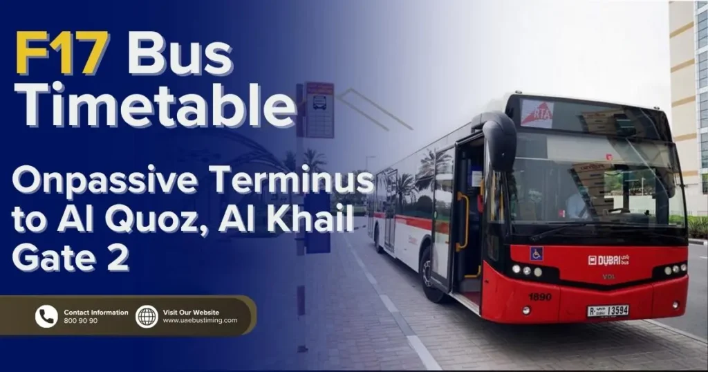 F17 Bus Timetable: Onpassive Terminus to Al Quoz, Al Khail Gate 2 and Return