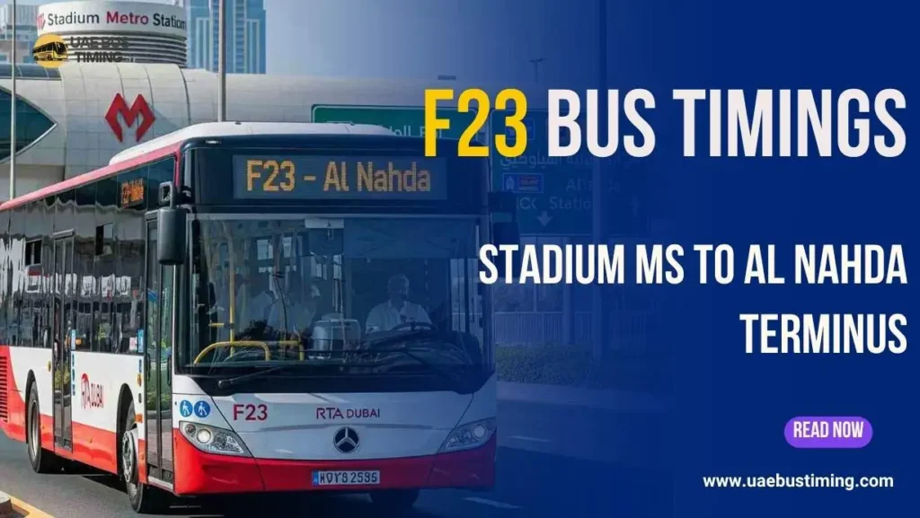 F23 Bus Timings from Stadium MS to Al Nahda Terminus