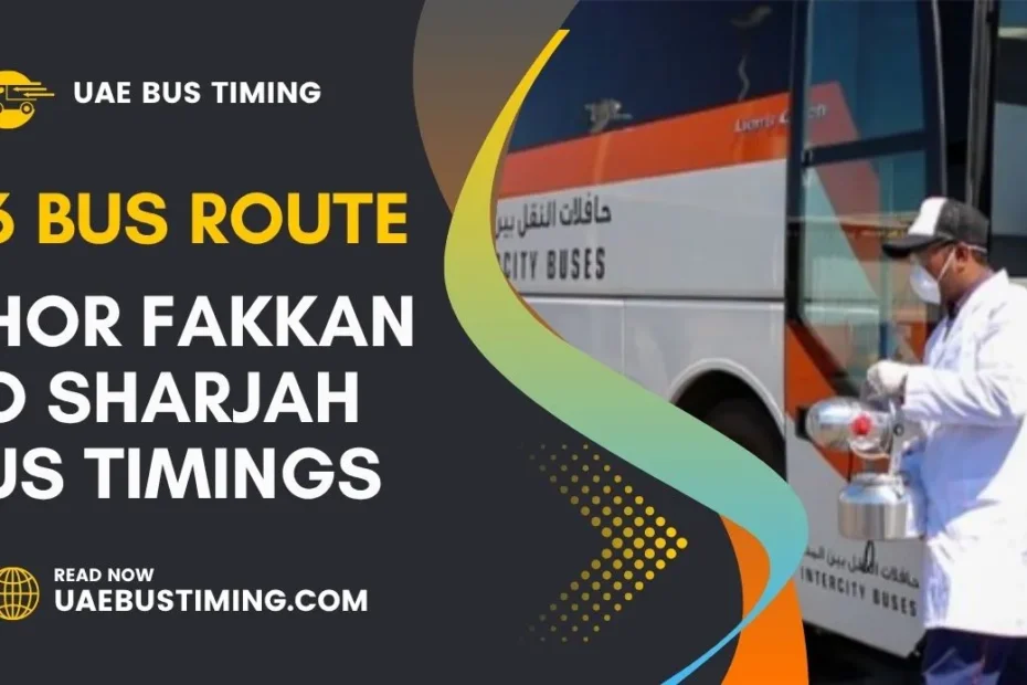 Khor Fakkan to Sharjah Bus Timings 116 Bus Route