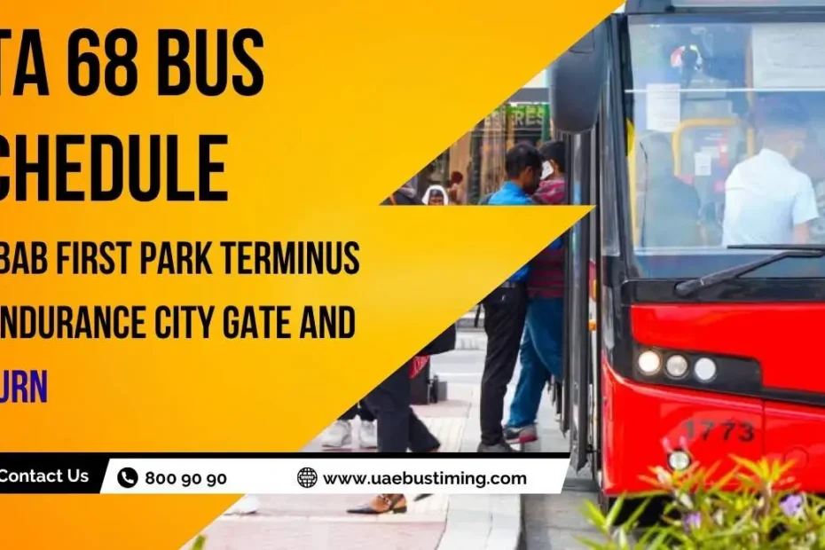 RTA 68 Bus Schedule from Lehbab First Park Terminus to Endurance City Gate and Return