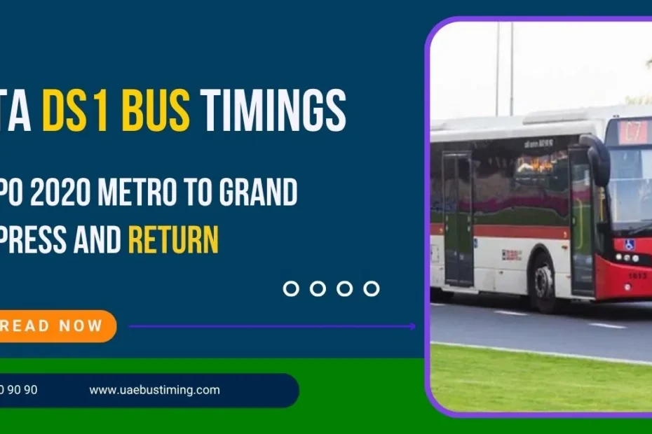 RTA DS1 Bus Timings from Expo 2020 Metro to Grand Express and Return