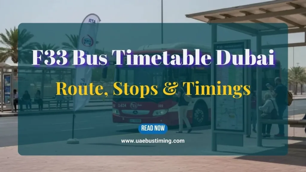 RTA F33 Bus Timetable Dubai | Route, Stops & Timings