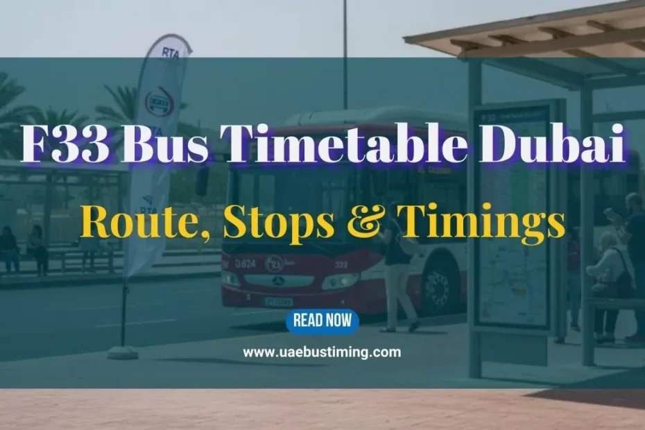 RTA F33 Bus Timetable Dubai | Route, Stops & Timings