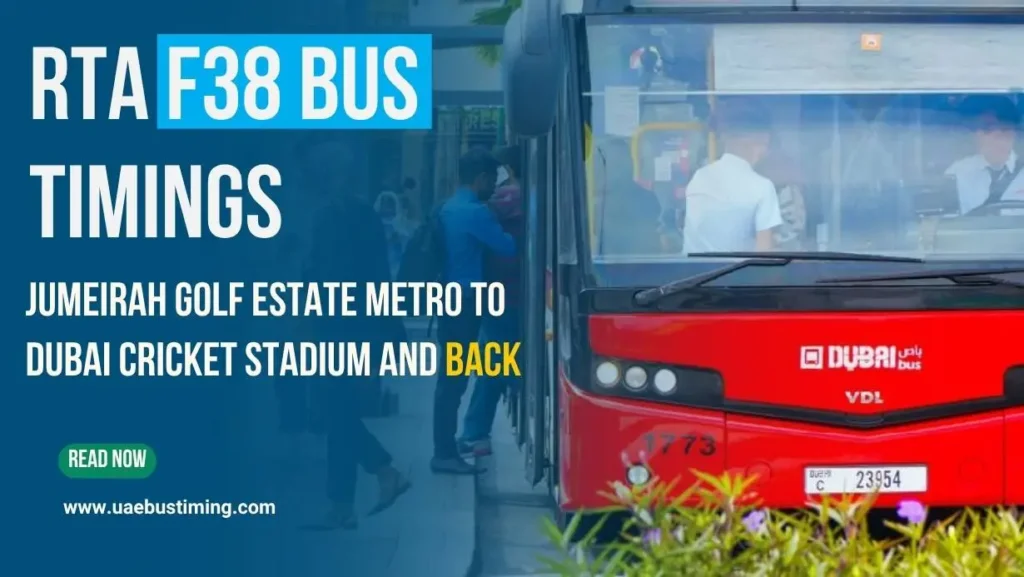 RTA F38 Bus Timings from Jumeirah Golf Estate Metro to Dubai Cricket Stadium and Back