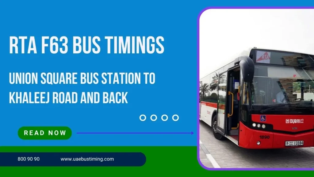 RTA F63 Bus Timings from Union Square Bus Station to Khaleej Road and Back
