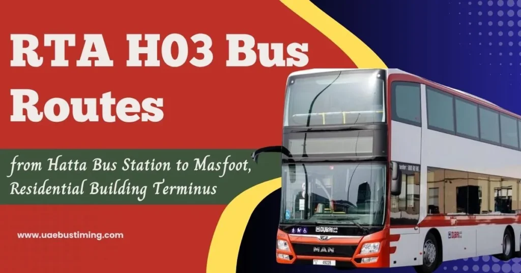 RTA H03 Bus Routes from Hatta Bus Station to Masfoot, Residential Building Terminus