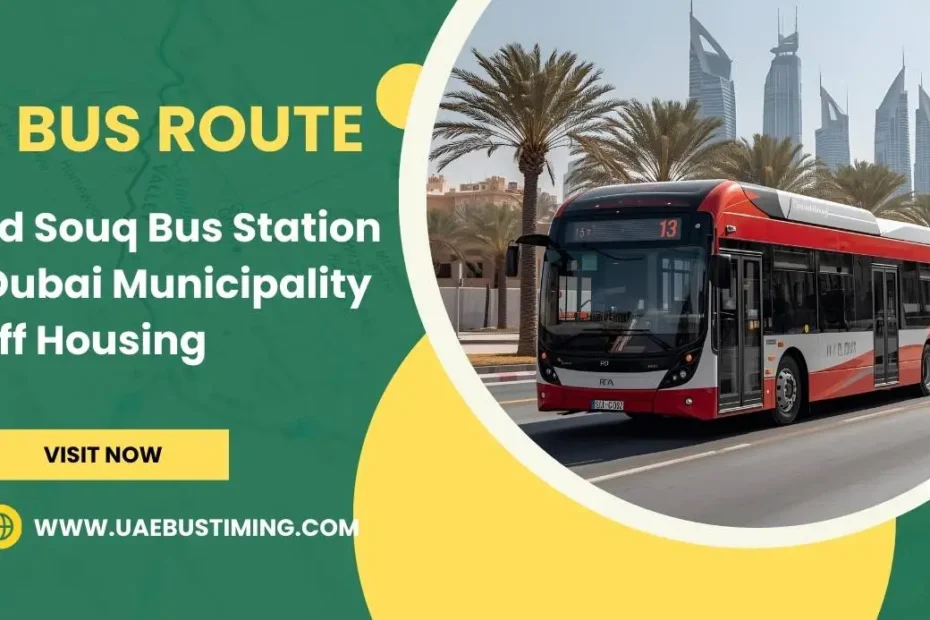 13 Bus Route: Gold Souq Bus Station to Dubai Municipality Staff Housing