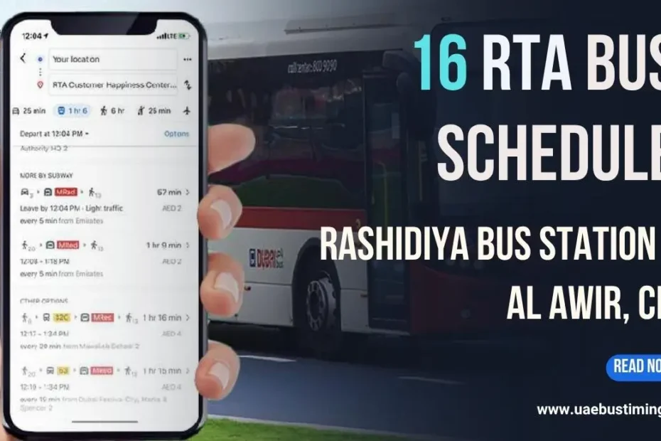 16 RTA Bus Schedule: Rashidiya Bus Station to Al Awir, CMC