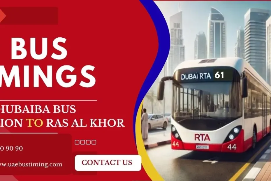 61 Bus Timings from Al Ghubaiba Bus Station to Ras Al Khor