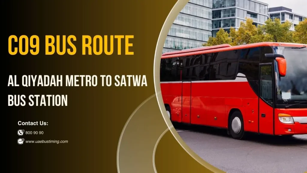 C09 Bus Route from Al Qiyadah Metro to Satwa Bus Station