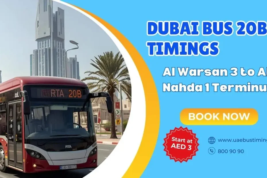 Dubai Bus 20B Timings: Al Warsan 3 to Al Nahda 1 Terminus