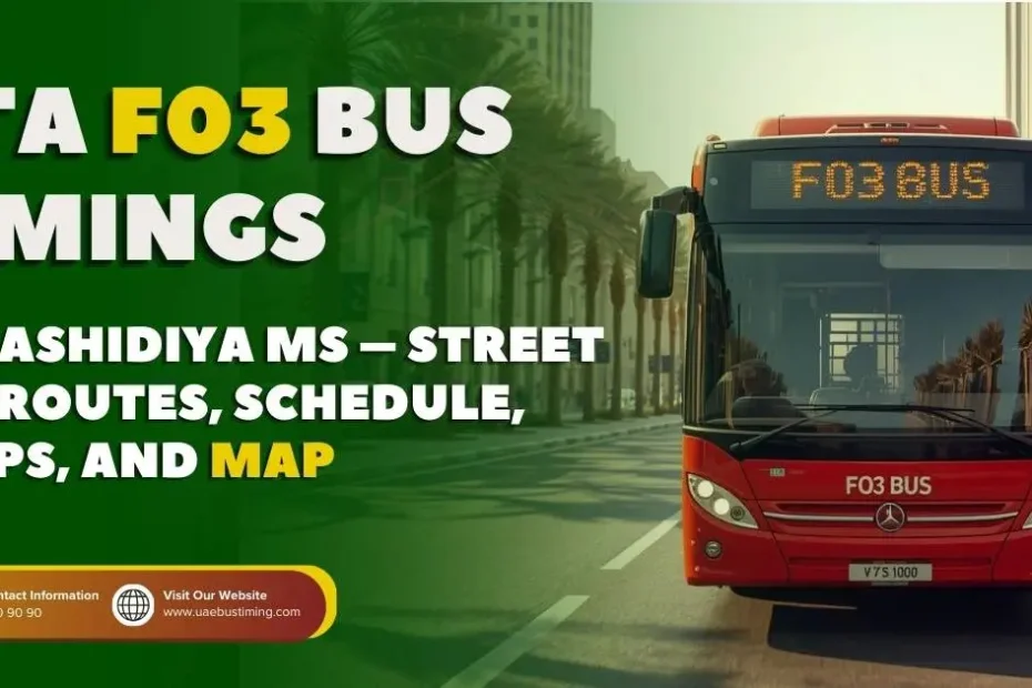 F03 Bus Timings: Al Rashidiya MS – Street 65A Routes, Schedule, Stops, and Map