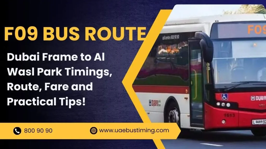 F09 Bus Route | Dubai Frame to Al Wasl Park Timings, Route, Fare and Practical Tips!