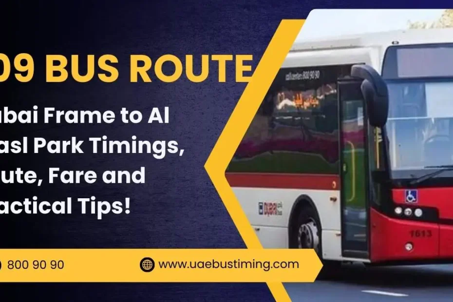 F09 Bus Route | Dubai Frame to Al Wasl Park Timings, Route, Fare and Practical Tips!