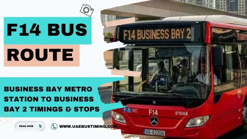 F14 Bus Route: Business Bay Metro Station to Business Bay 2 Timings & Stops