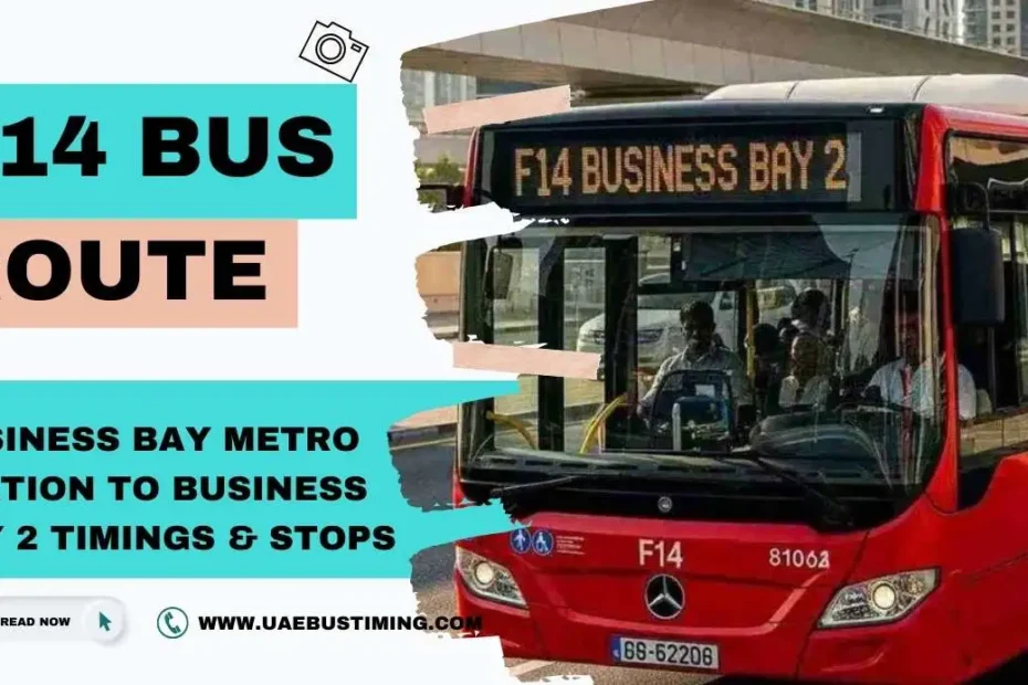 F14 Bus Route: Business Bay Metro Station to Business Bay 2 Timings & Stops